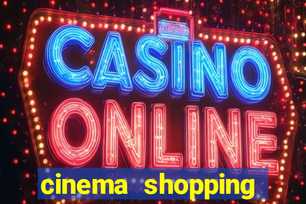 cinema shopping conquista sul